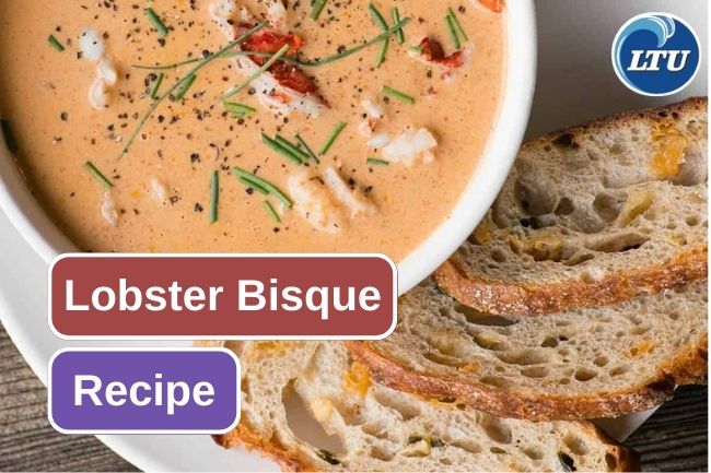 Lobster Bisque Recipe You Should Try